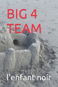 Big 4 Team