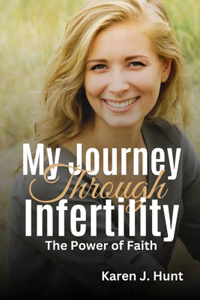 My Journey Through Infertility