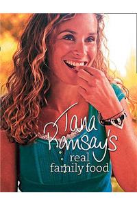 Tana Ramsay's Real Family Food