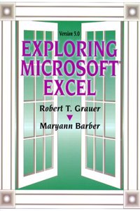 Exploring Microsoft Excel, Version 5.0