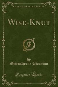 Wise-Knut (Classic Reprint)