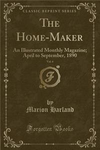 The Home-Maker, Vol. 4