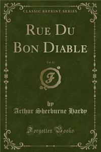 Rue Du Bon Diable, Vol. 13 (Classic Reprint)