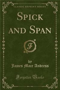 Spick and Span (Classic Reprint)