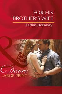 For His Brother's Wife