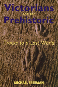 Victorians and the Prehistoric