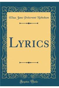 Lyrics (Classic Reprint)