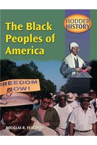Hodder History: The Black Peoples Of America, mainstream edn
