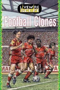 Livewire Sci-Fi Football Clones