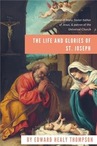 The life and glories of St. Joseph