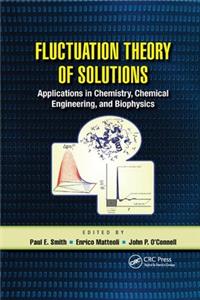 Fluctuation Theory of Solutions