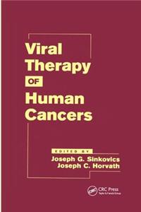 Viral Therapy of Human Cancers