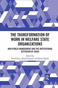 Transformation of Work in Welfare State Organizations