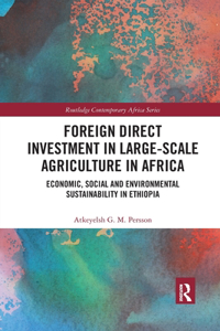 Foreign Direct Investment in Large-Scale Agriculture in Africa