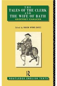 The Tales of The Clerk and The Wife of Bath