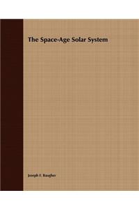 Space-Age Solar System