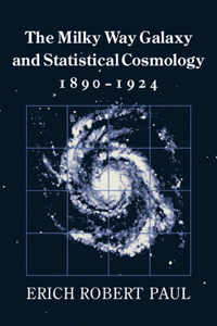 Milky Way Galaxy and Statistical Cosmology, 1890-1924