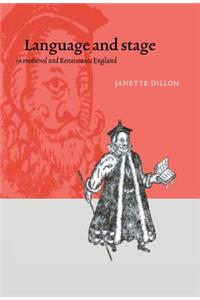 Language and Stage in Medieval and Renaissance England