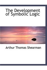 The Development of Symbolic Logic