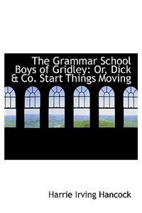 The Grammar School Boys of Gridley