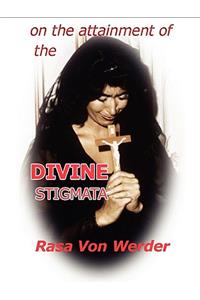 On the Attainment of the Divine Stigmata