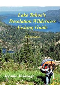 Lake Tahoe's Desolation Wilderness Fishing Guide