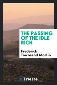The Passing of the Idle Rich