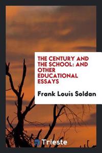 The Century and the School
