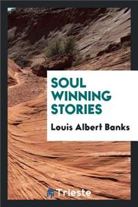 Soul Winning Stories