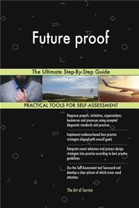 Future proof The Ultimate Step-By-Step Guide