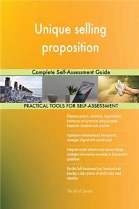 Unique selling proposition Complete Self-Assessment Guide