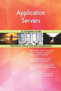 Application Servers A Complete Guide