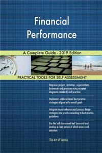 Financial Performance A Complete Guide - 2019 Edition