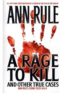 Rage to Kill and Other True Cases