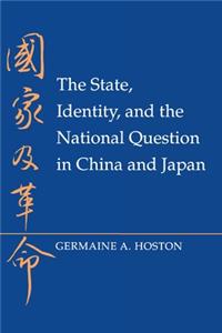 State, Identity, and the National Question in China and Japastate, Identity, and the National Question in China and Japan N