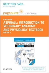 Introduction to Veterinary Anatomy and Physiology Textbook - Elsevier eBook on Vitalsource (Retail Access Card)