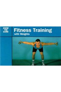 Fitness Training with Weights