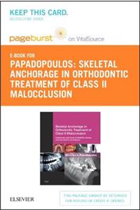 Skeletal Anchorage in Orthodontic Treatment of Class II Malocclusion - Elsevier eBook on Vitalsource (Retail Access Card)