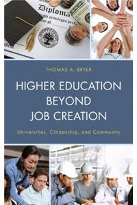 Higher Education Beyond Job Creation