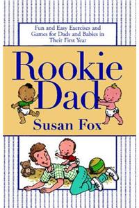 Rookie Dad