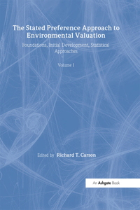 Stated Preference Approach to Environmental Valuation, Volumes I, II and III