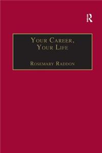 Your Career, Your Life
