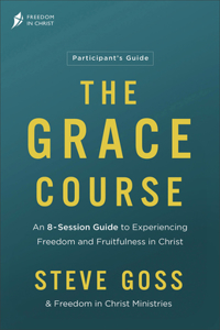 Grace Course Participant's Guide