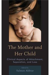 The Mother and Her Child