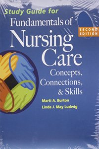 Package: Fundamentals of Nursing Care 2e & Study Guide for Fundamentals of Nursing Care 2e