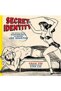 Secret Identity: The Fetish Art of Superman's Co-Creator Joe Shuster