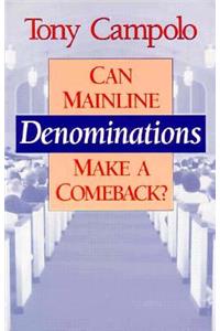 Can Mainline Denominations Make a Comeback?