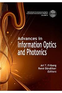 Advances in Information Optics and Photonics