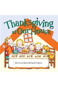 Thanksgiving at Our House