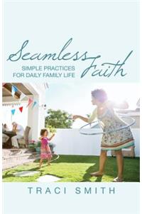 Seamless Faith